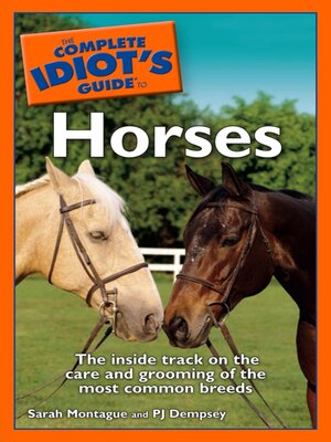 cover image of The Complete Idiot's Guide to Horses